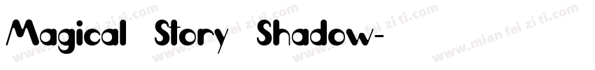 Magical Story Shadow字体转换